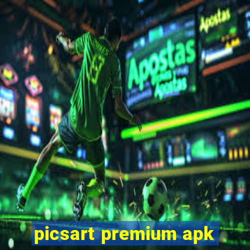 picsart premium apk